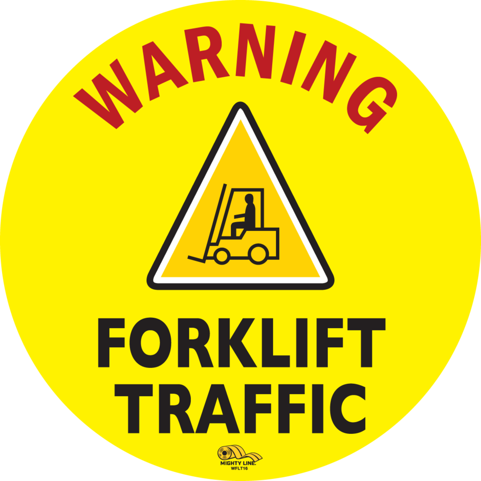 Warning Fork Lift Traffic, Mighty Line Floor Sign, Industrial Strength, 16