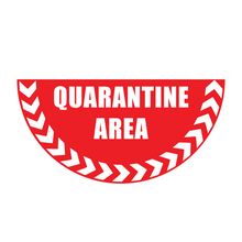 Load image into Gallery viewer, Quarantine area sign